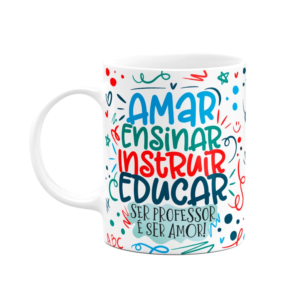 Caneca Professor - Ser professor é ser amor!