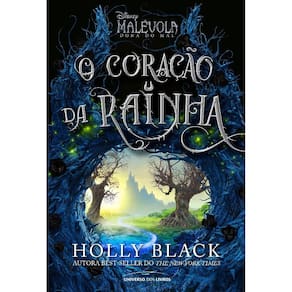 Malevola: O Coracao Da Rainha
