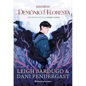 Demonio Na Floresta, O: Uma Graphic Novel De Sombra E Ossos
