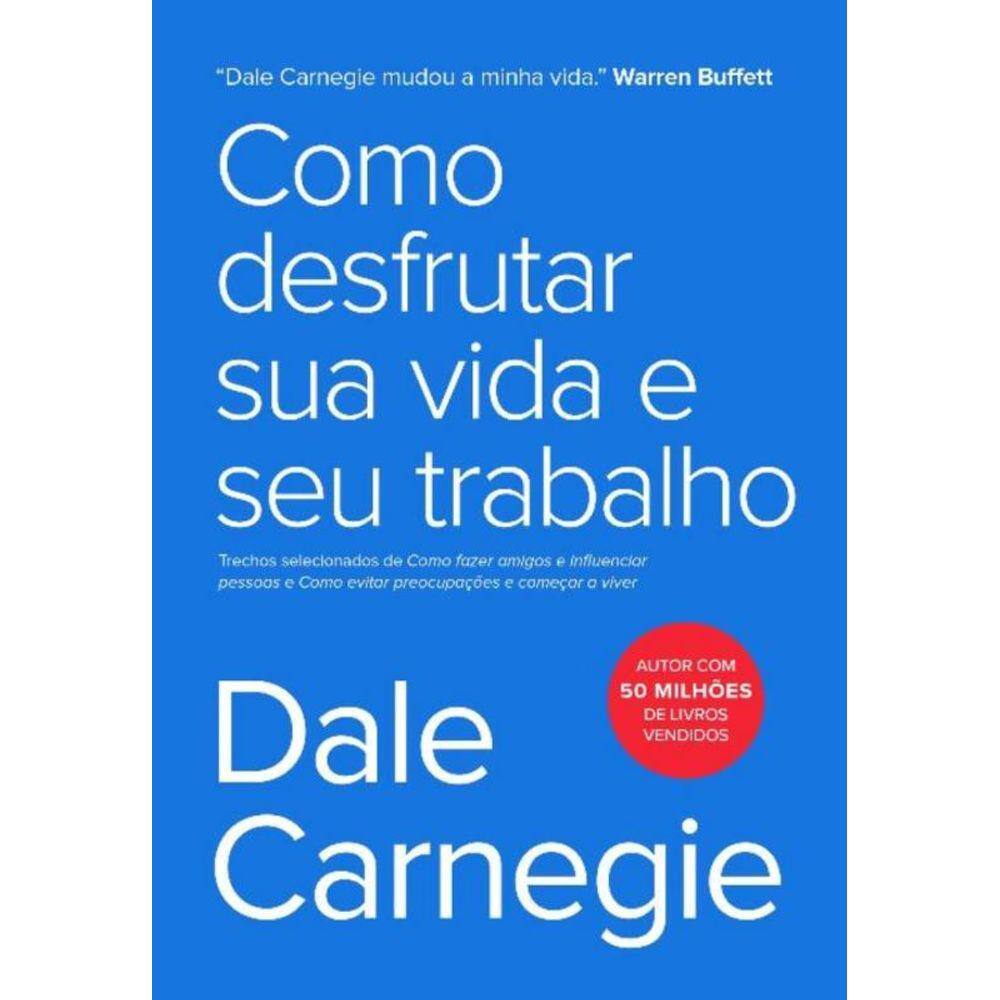 Como Desfrutar Sua Vida E Seu Trabalho