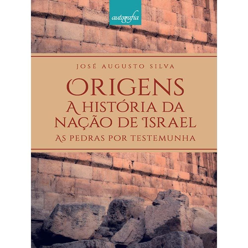 Origens – A História Da Nação De Israel