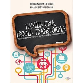 Família Cria, Escola Transforma