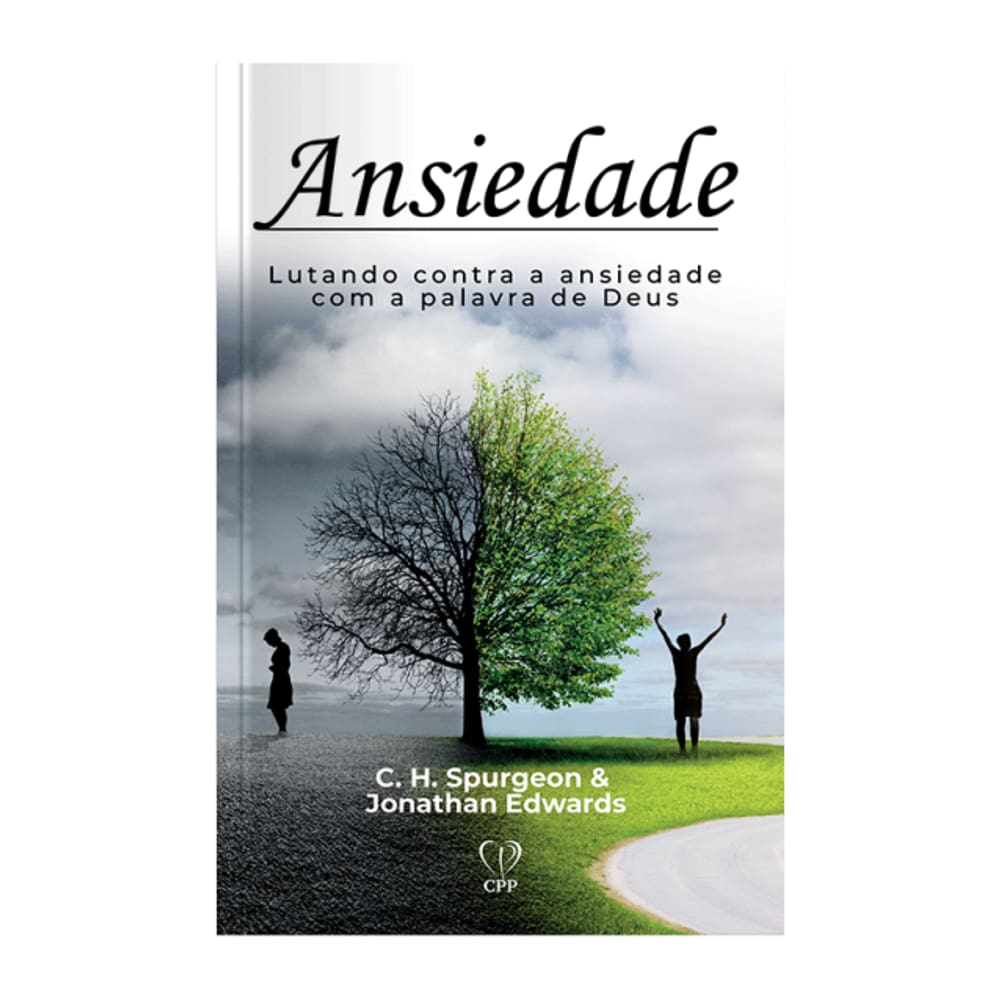 Livro Ansiedade - Charles Spurgeon Baseado na Bíblia
