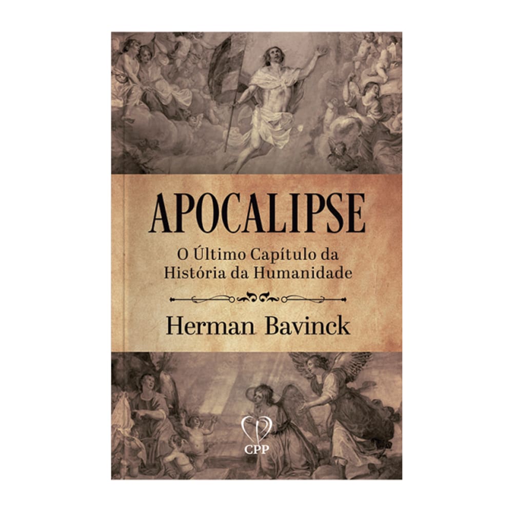 Livro Apocalipse: O Último Capítulo Da História Da Humanidade - Herman Bavinck Baseado na Bíblia