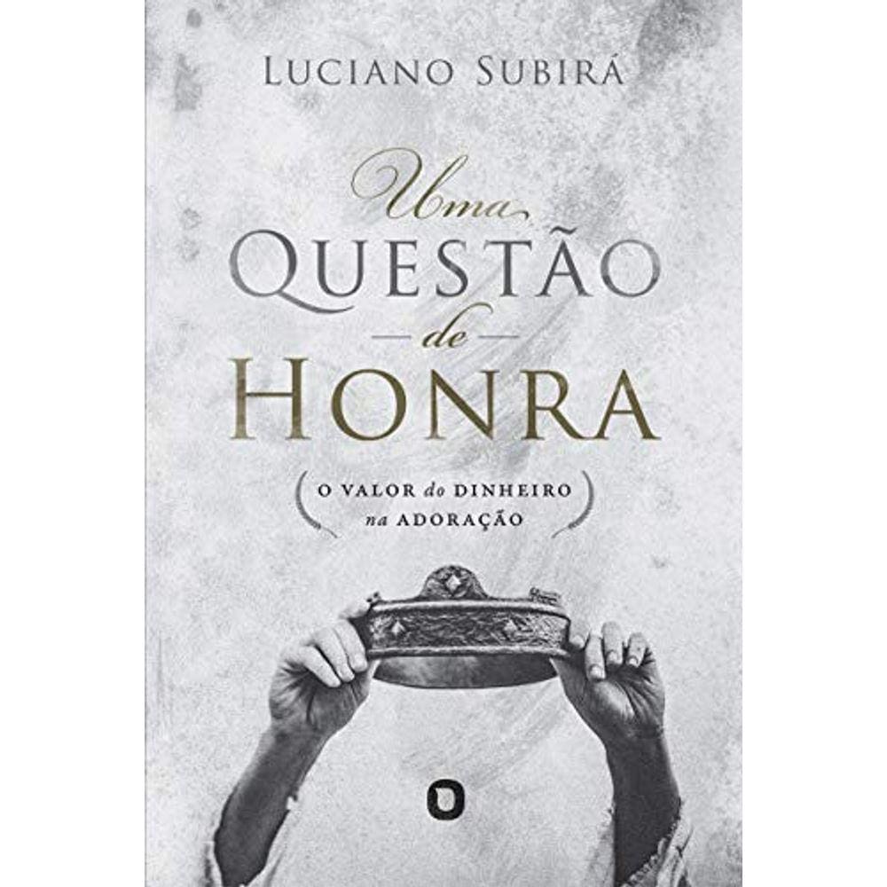 Uma Queståo De Honra - Luciano Subirá