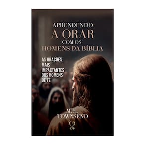 Livro Aprendendo A Orar Com Homens Da Bíblia - M. E. Townsend Baseado na Bíblia