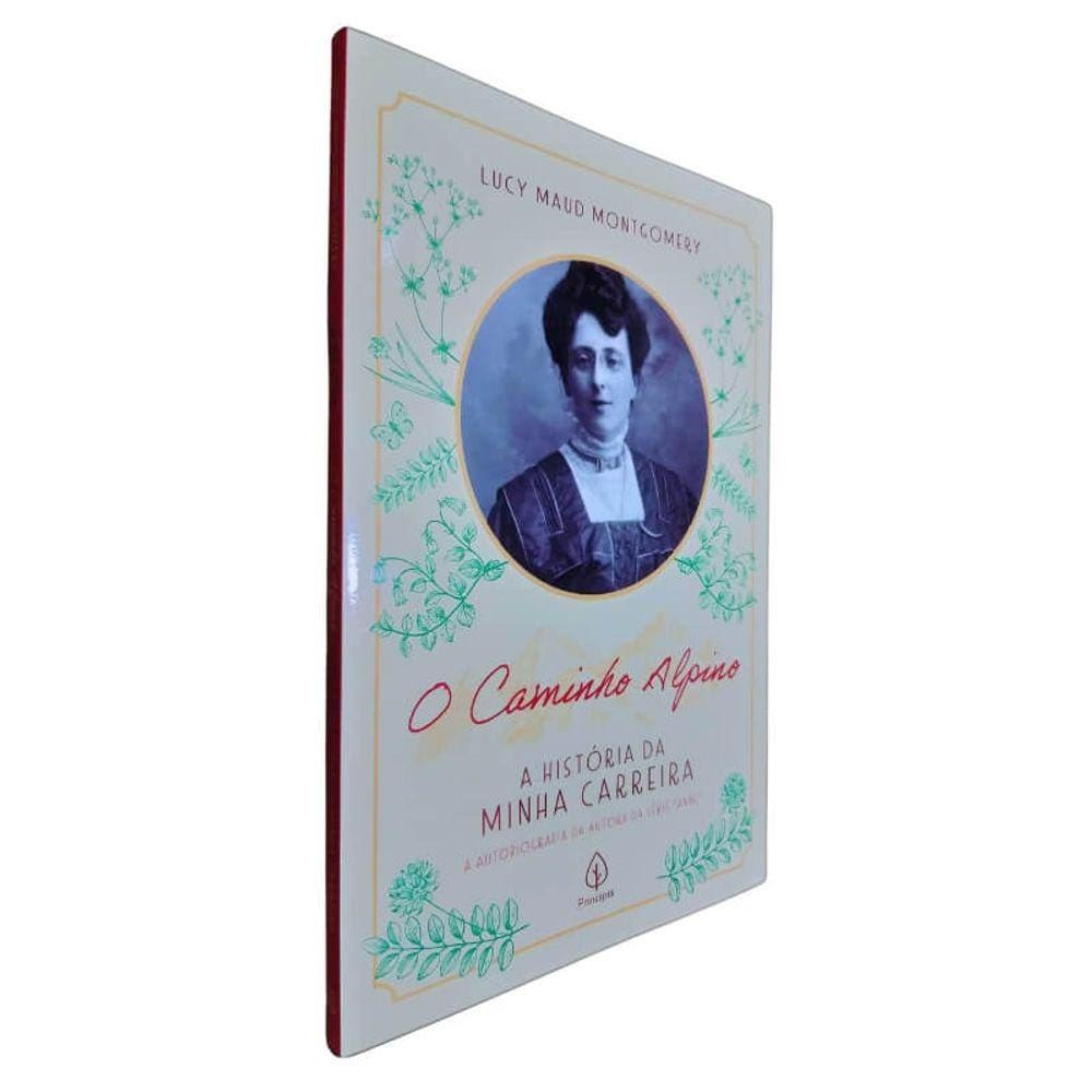 Livro Físico O Caminho Alpino Autobiografia Lucy Maud Montgomery Ciranda Cultural
