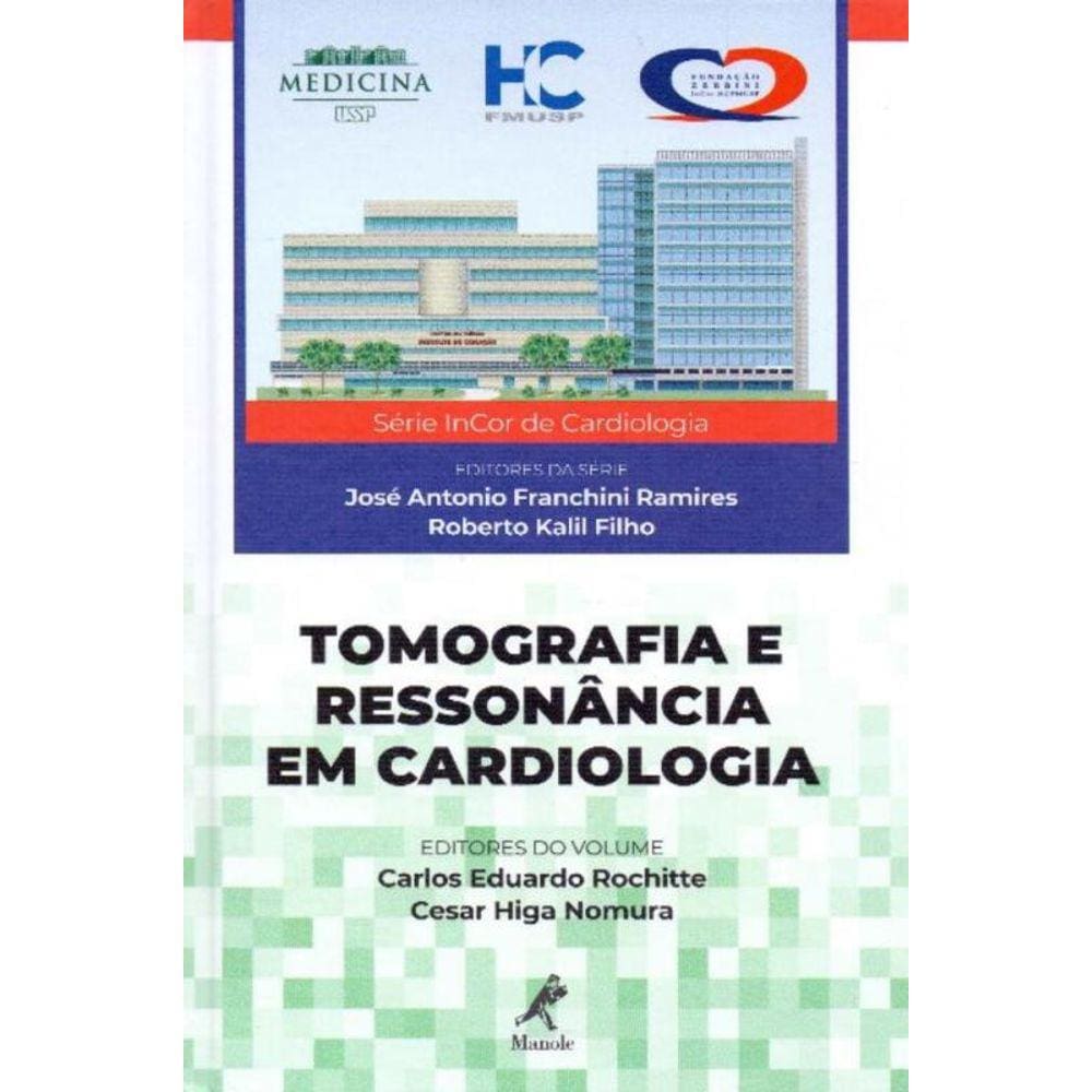 Tomografia e Ressonância em Cardiologia