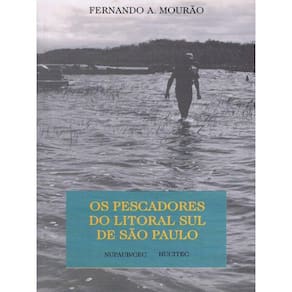 Os Pescadores Do Litoral Sul De São Paulo