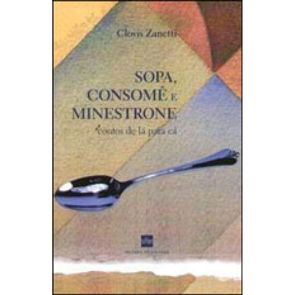 Sopa, Consomê E Minestrone