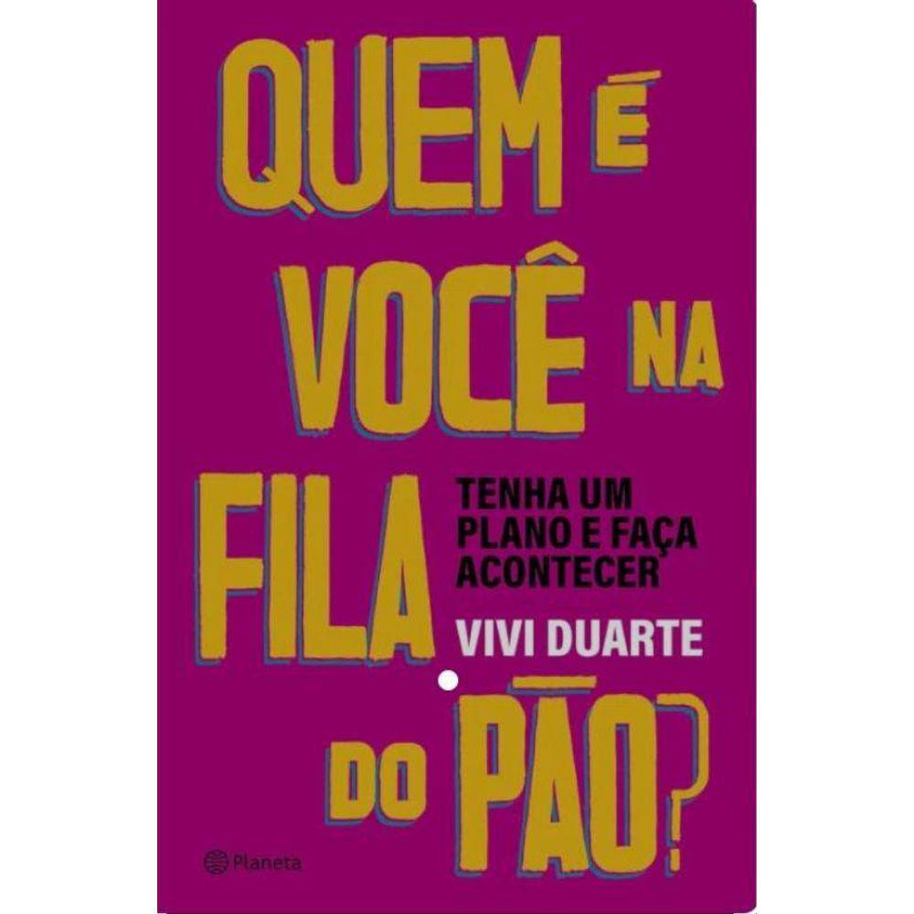 Quem é você na fila do pão?.