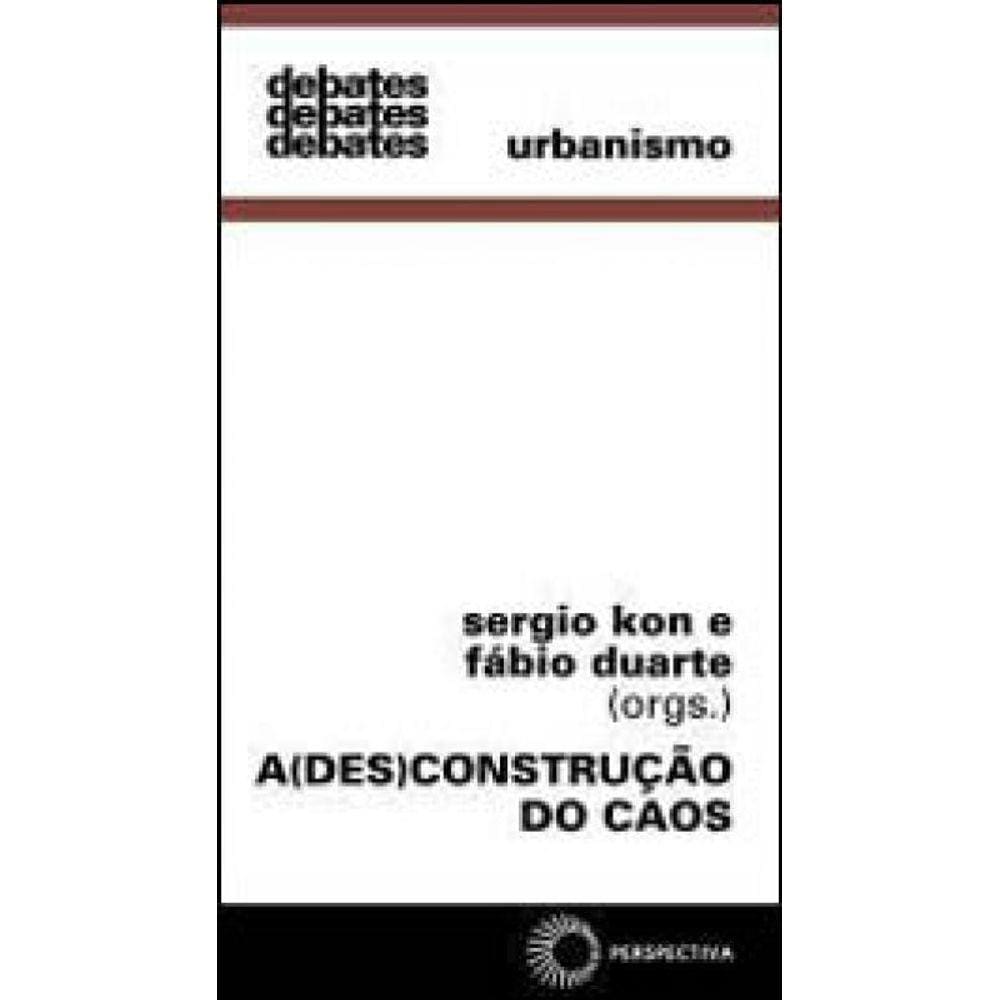 A Desconstrução Do Caos