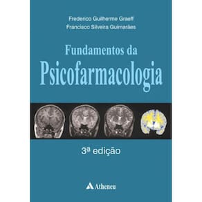 Fundamentos Da Psicofarmacologia - 3ª Edição