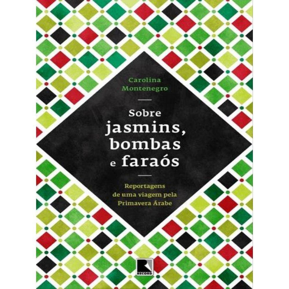 Sobre Jasmins, Bombas E Faraós