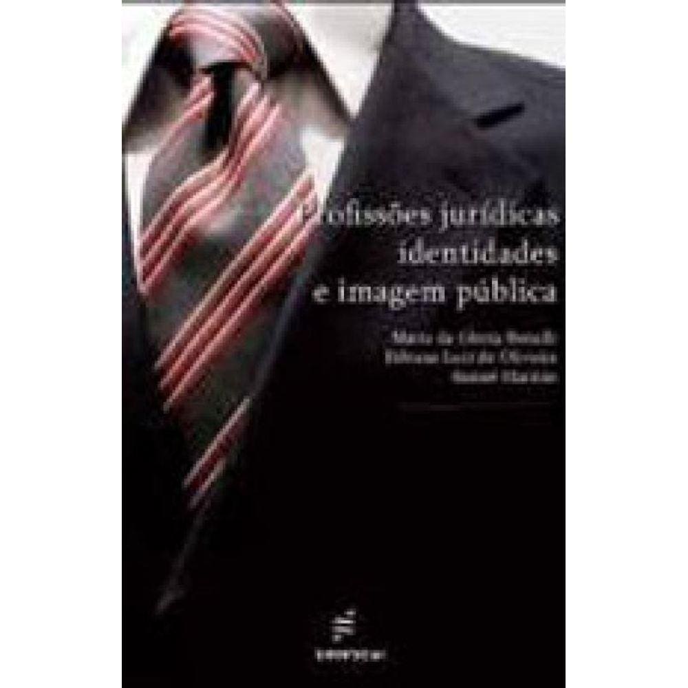 Profissões Jurídicas, Identidades E Imagem Pública