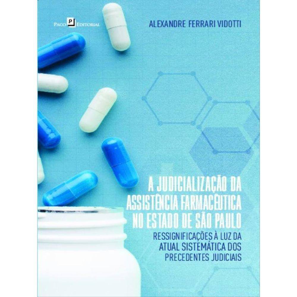 A Judicialização Da Assistência Farmacêutica No Estado De São Paulo