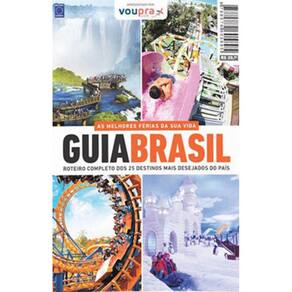 Guia Brasil - Roteiro Completo Dos 25 Destinos Mais Desejados