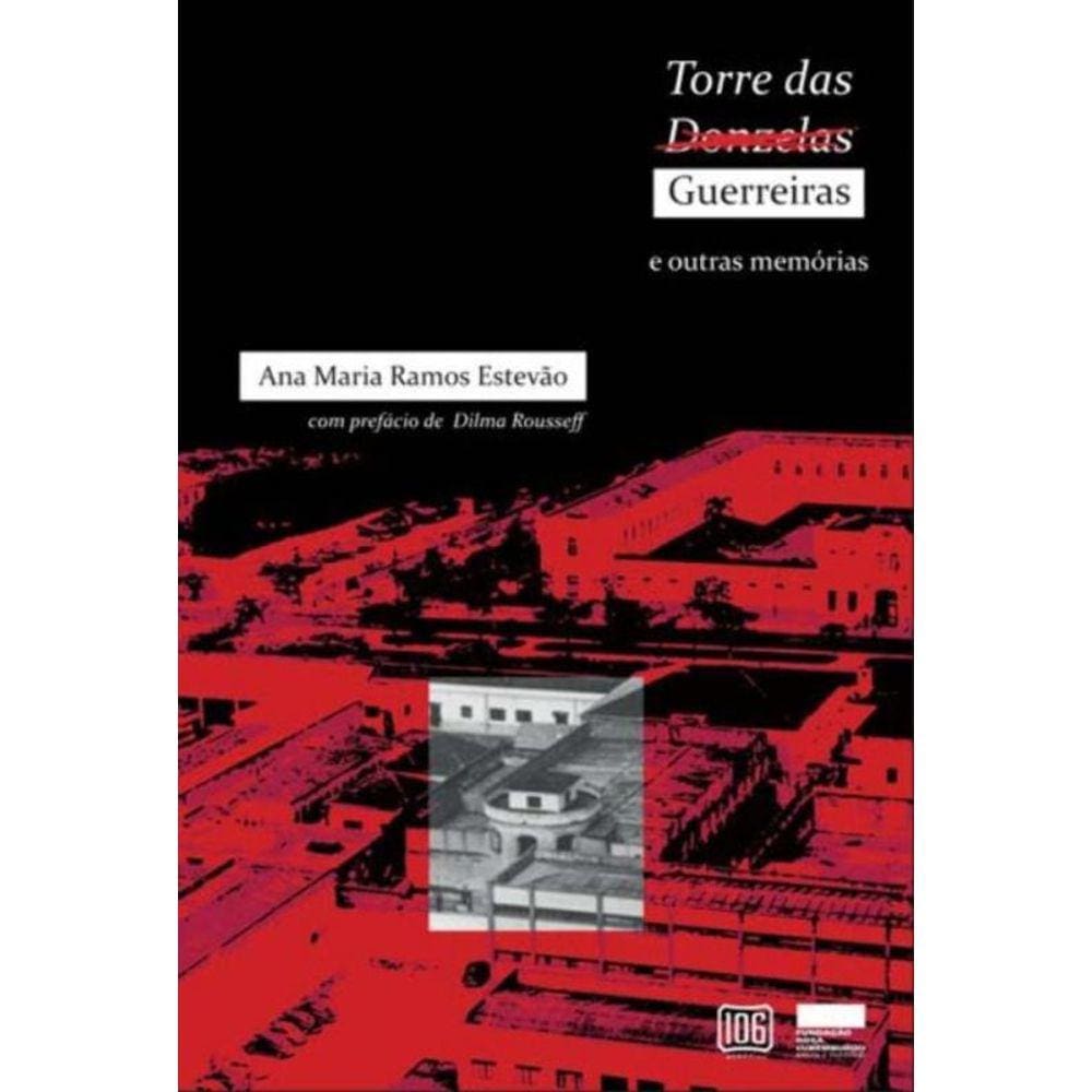 Torre das Guerreiras e Outras Memórias