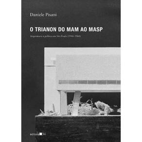 Trianon Do Mam Ao Masp, O