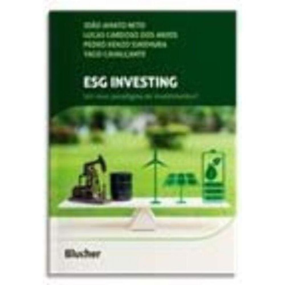Esg Investing - Um novo paradigma de investimentos?