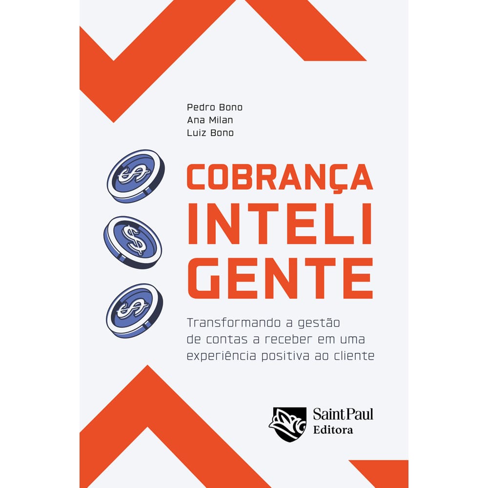 Cobrança inteligente - Transformando a gestão de contas a receber em uma experiência positiva ao cliente