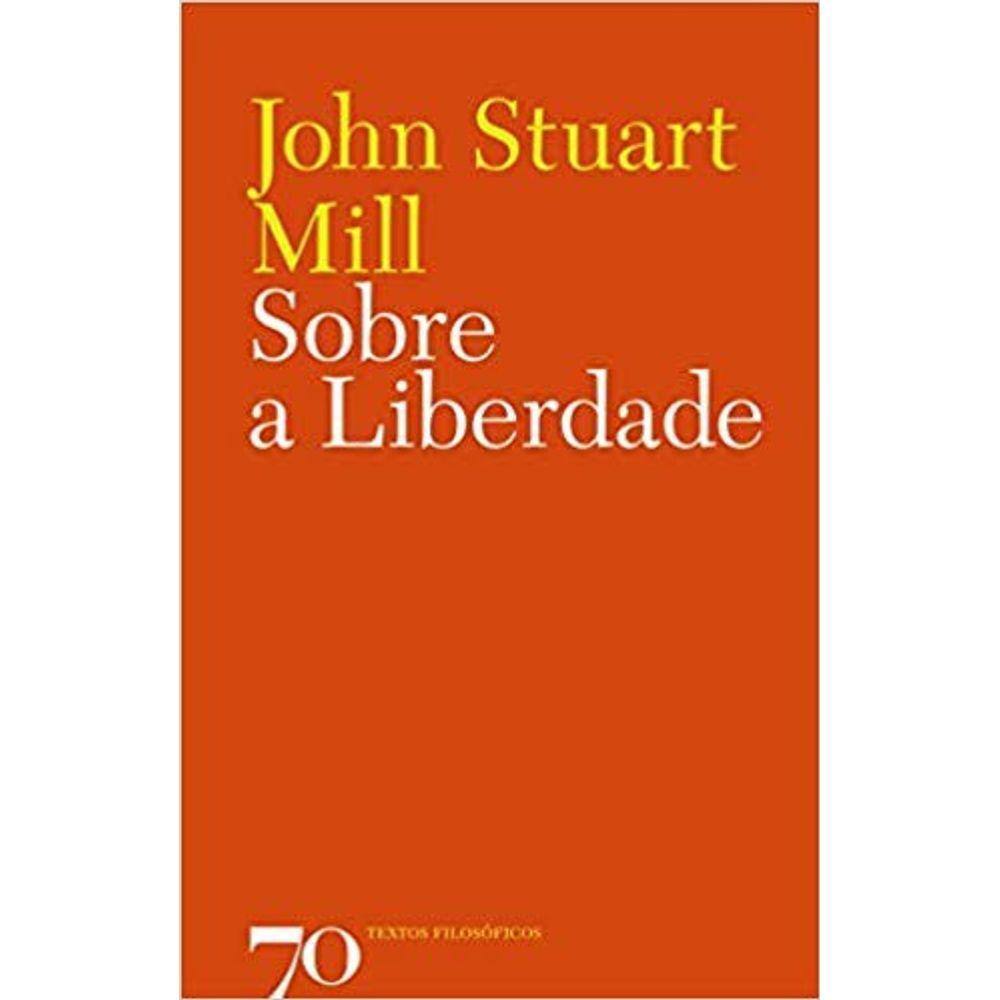 Sobre A Liberdade - Col. Textos Filosoficos