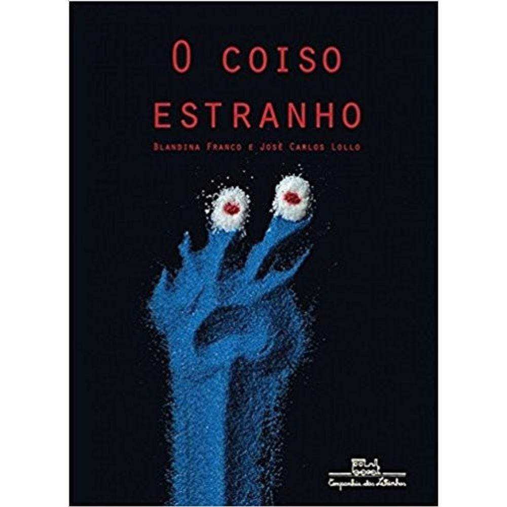 Coiso Estranho, O