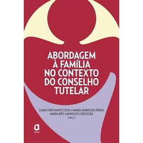 Abordagem A Familia No Contexto Do Conselho Tutelar