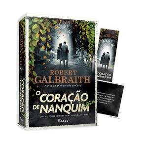 Coracao De Nanquim, O: Uma Historia Do Detetive Cormoran Strike (Capa Broch