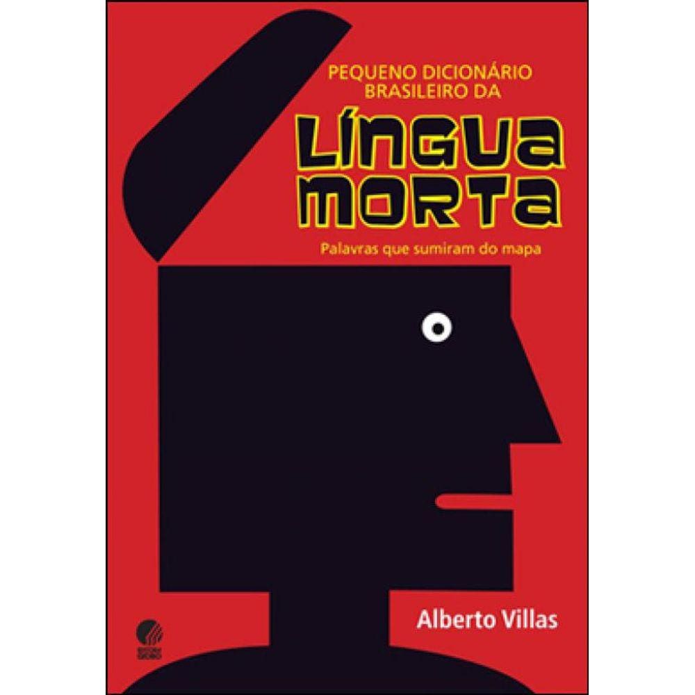 Pequeno Dicionário Brasileiro Da Língua Morta