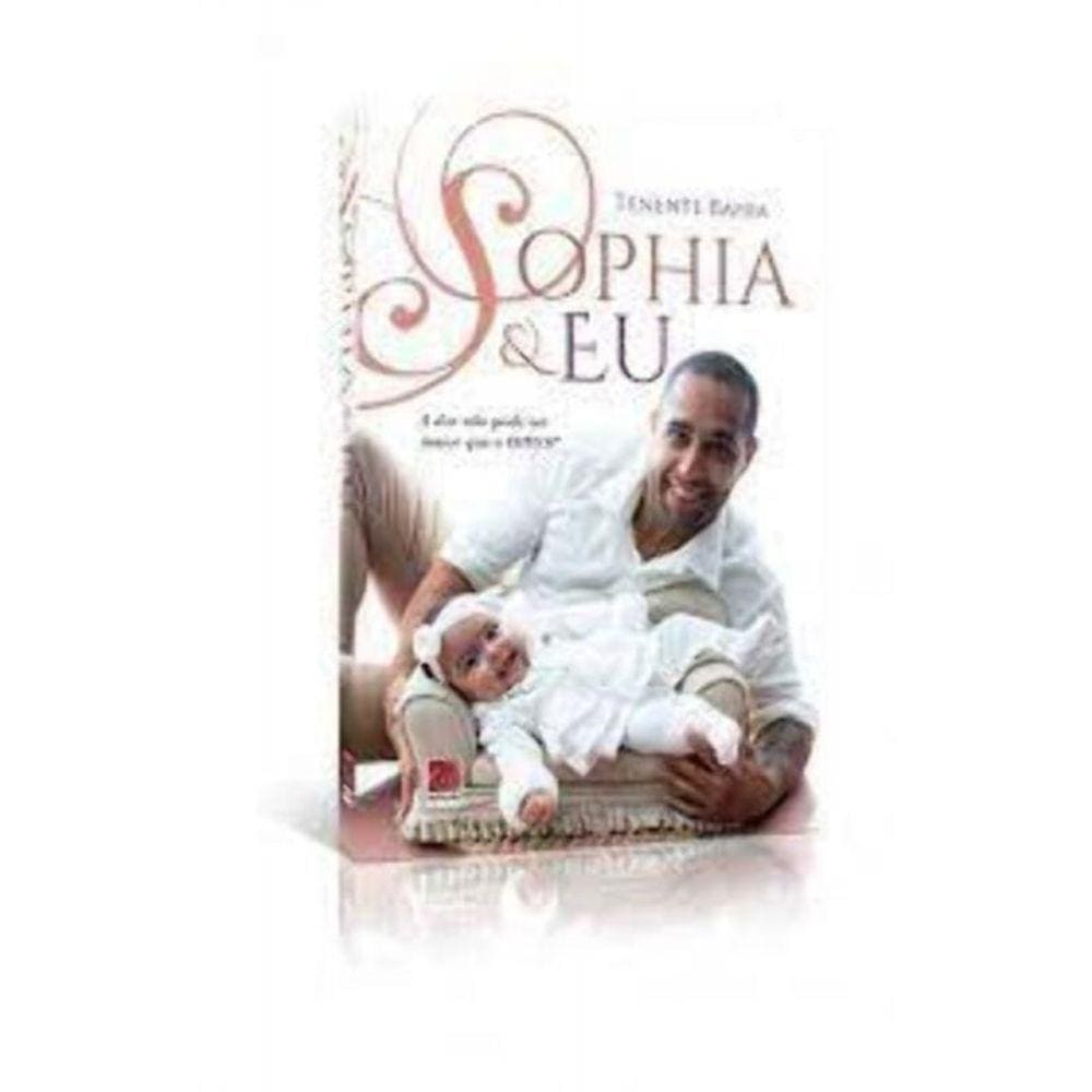 Sophia e Eu - A Dor Não Pode Ser Maior Que o Amor