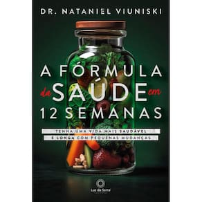 A Formula Da Saúde Em 12 Semanas