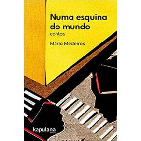 Numa Esquina Do Mundo - Contos