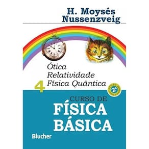 Curso De Fisica Basica - Otica, Relatividade E Fisica Quantica - Vol. 4