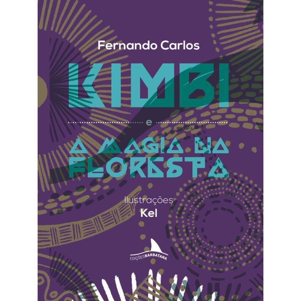 Kimbi E A Magia Na Floresta