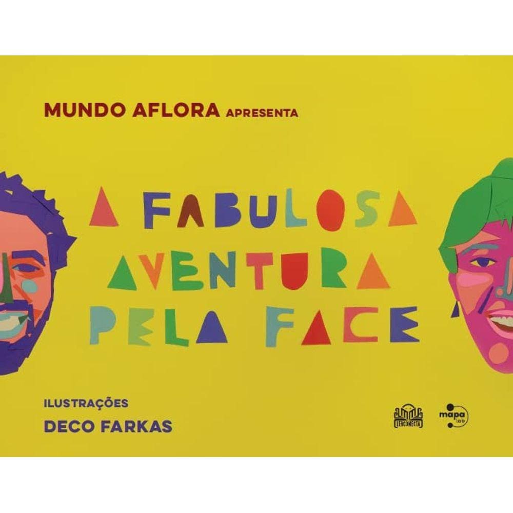 A Fabulosa Aventura Pela Face