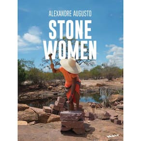 Mulheres De Pedra / Stone Women