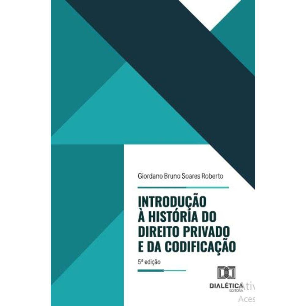 Introdução à História do Direito Privado e da Codificação