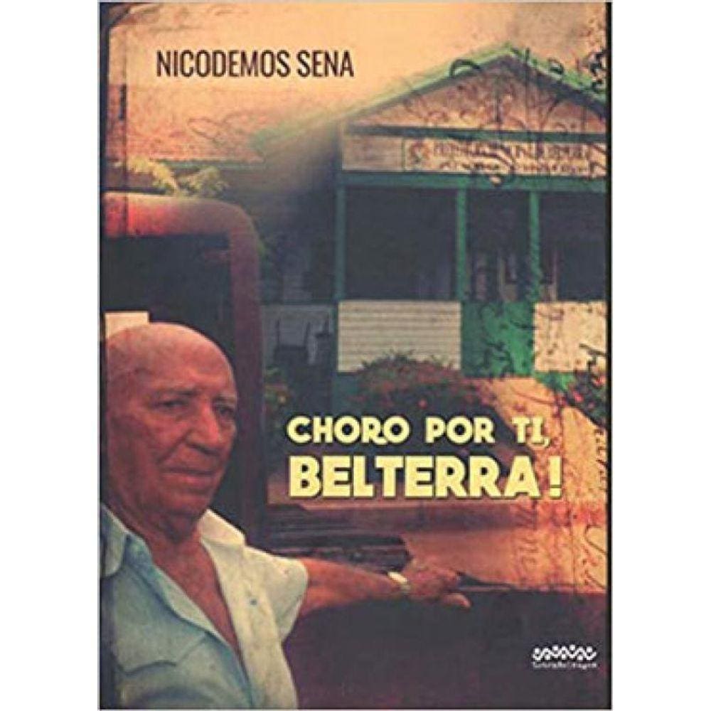 Choro Por Ti, Belterra!