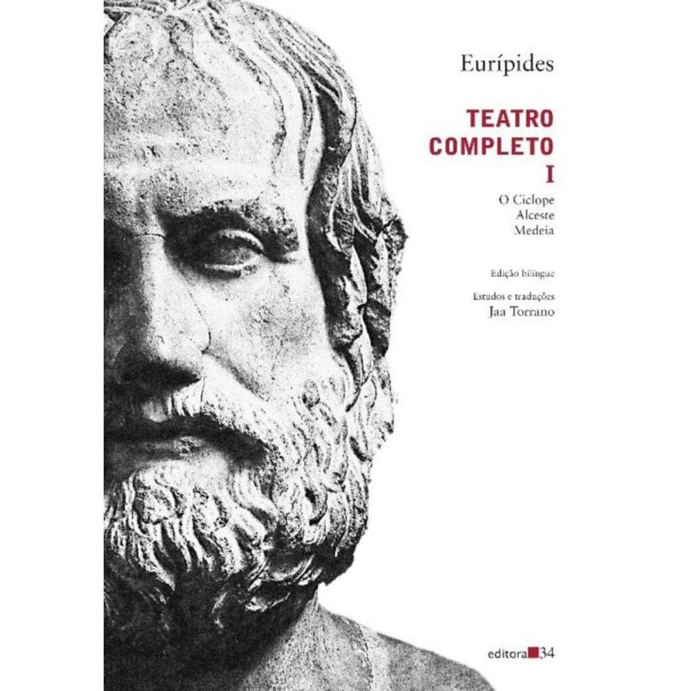 Teatro Completo I - O Ciclope, Alceste, Medeia