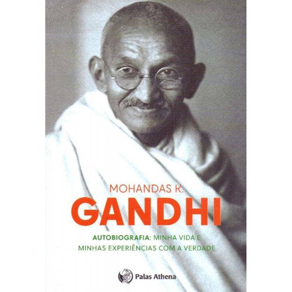 Autobiografia - Minha Vida e Minhas Experiências Com Verdade