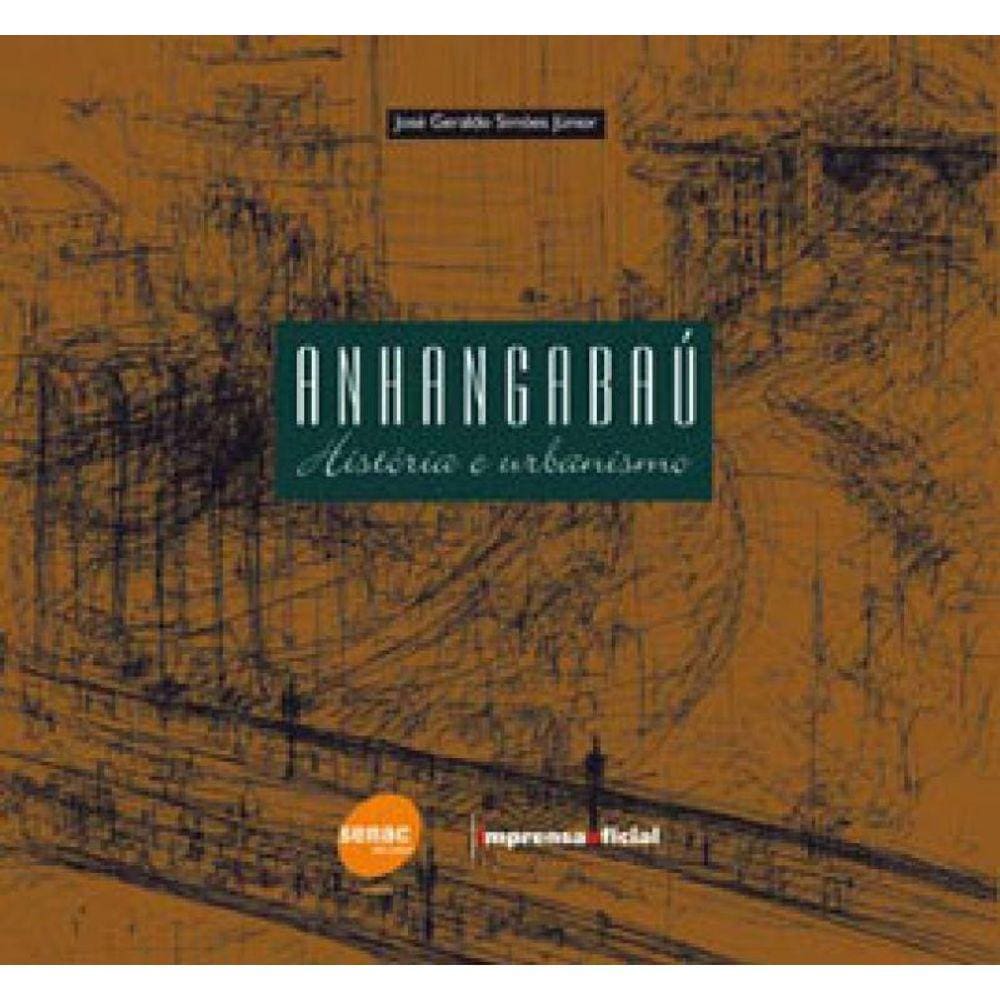 Anhangabaú - História E Urbanismo