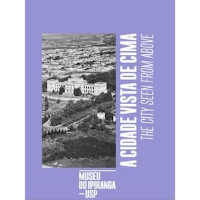 A Cidade Vista De Cima / The City Seen From Above