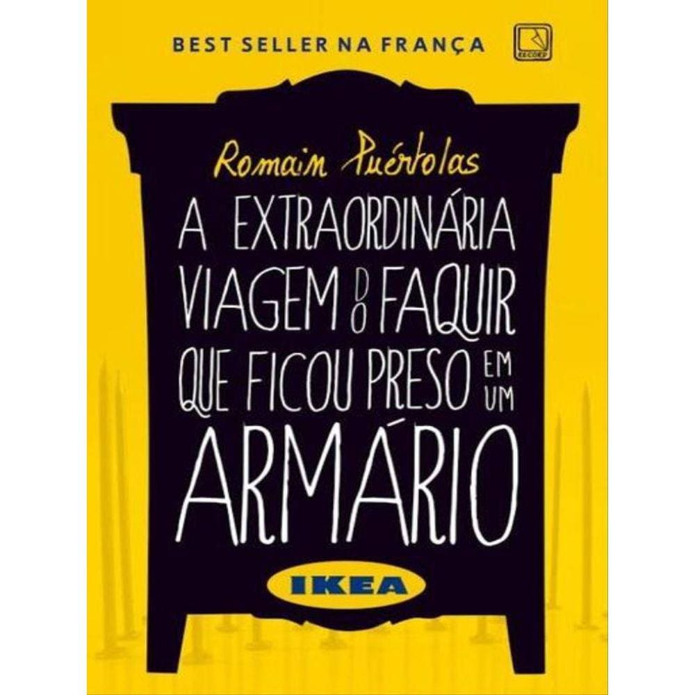 A Extraordinária Viagem Do Faquir Que Ficou Preso Em Um Armário Ikea