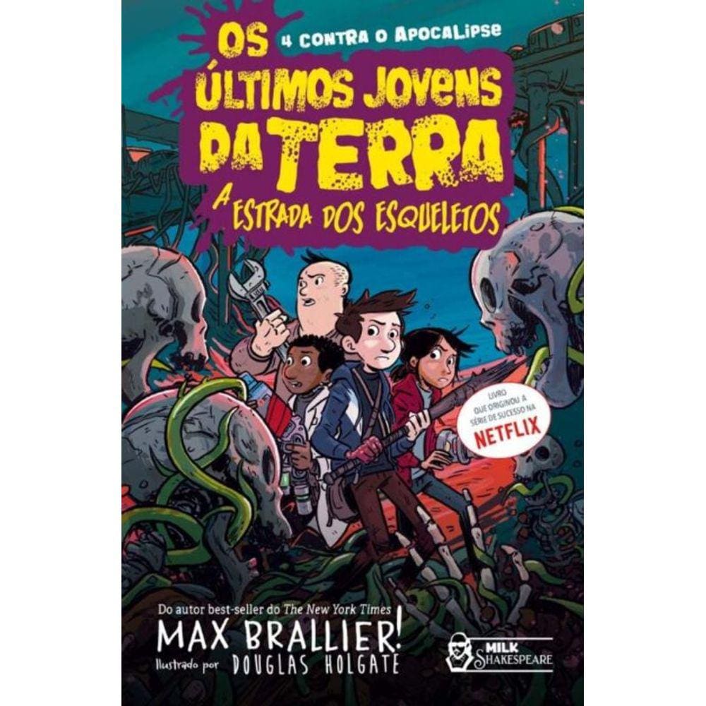 Os Últimos Jovens Da Terra: a Estrada Dos Esqueletos