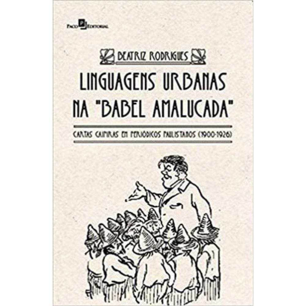 LINGUAGENS URBANAS NA &quot;BABEL AMALUCADA&quot;