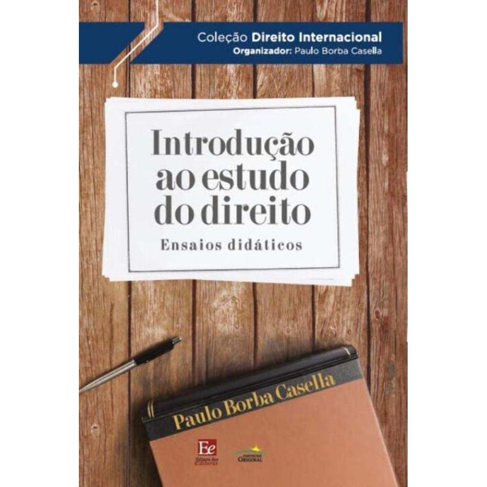 Introdução ao Estudo do Direito: Ensaios Didáticos - 01Ed/19