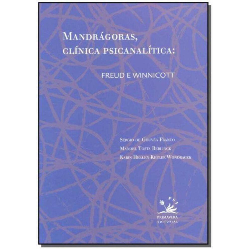 Mandragoras, Clinica Psican.: Freud e Winnicott