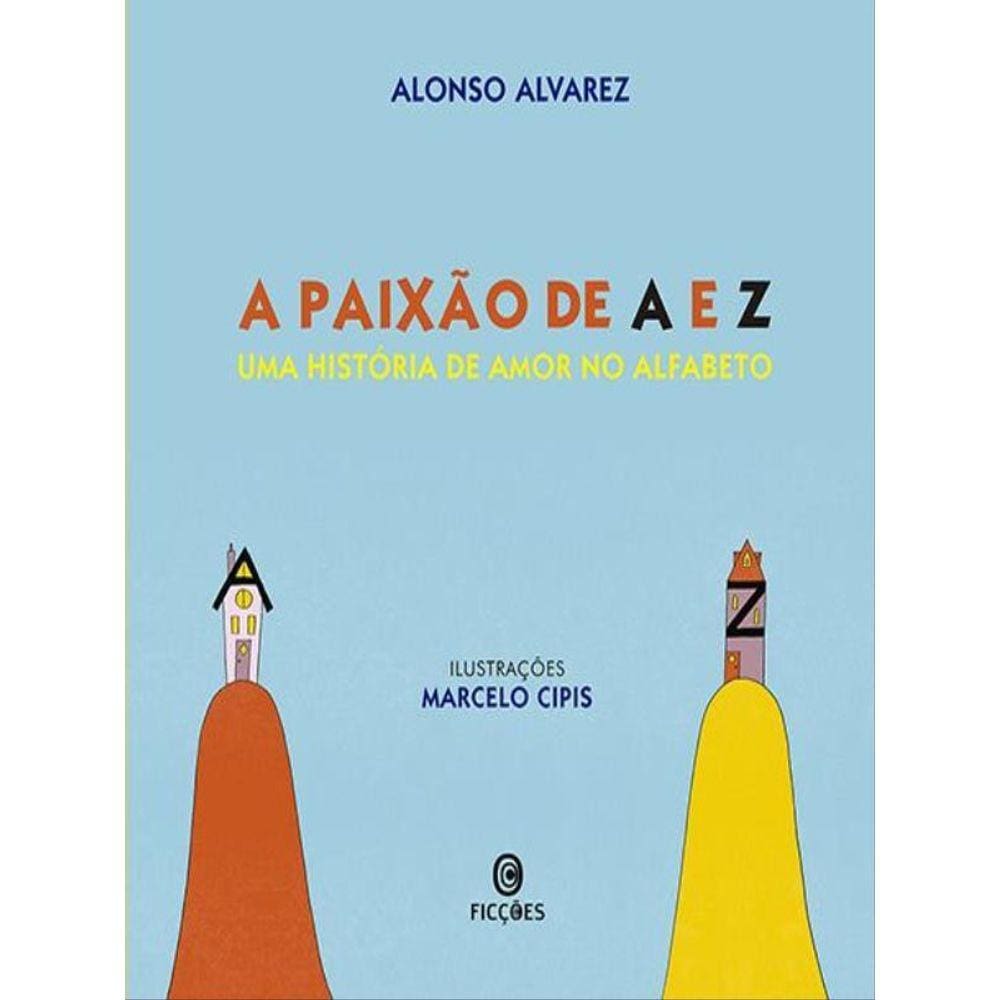 A Paixão De A E Z