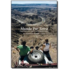 Mundo por Terra - uma Fascinante Volta ao Mundo de Carro